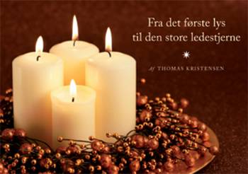 Cover for Thomas Kristensen · Fra det første lys til den store ledestjerne (Book) [1st edition] (2008)