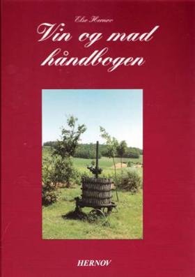 Cover for Else Hernov · Vin og mad håndbogen (Innbunden bok) [1. utgave] [Indbundet] (1995)