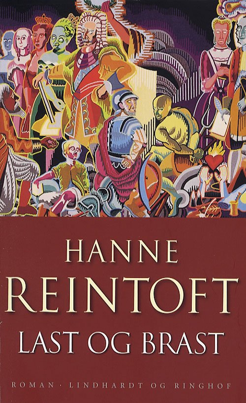 Cover for Hanne Reintoft · Last og brast (Hæftet bog) [1. udgave] (2006)