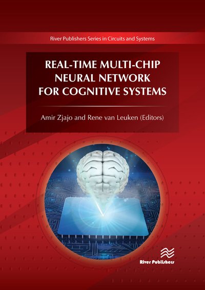 Cover for Real-Time Multi-Chip Neural Network for Cognitive Systems - River Publishers Series in Circuits and Systems (Innbunden bok) (2018)
