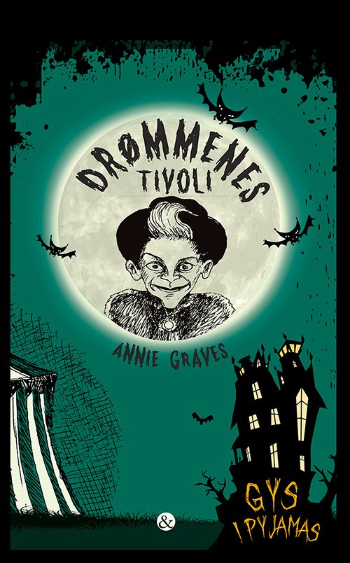 Cover for Annie Graves · Gys i pyjamas: Drømmenes tivoli (Sewn Spine Book) [1er édition] (2021)