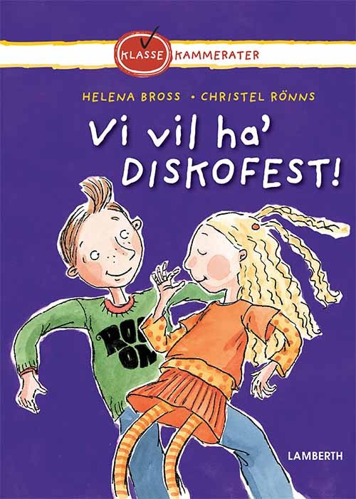 Cover for Helena Bross · Klassekammerater: Vi vil ha' diskofest! (Bound Book) [1e uitgave] (2019)