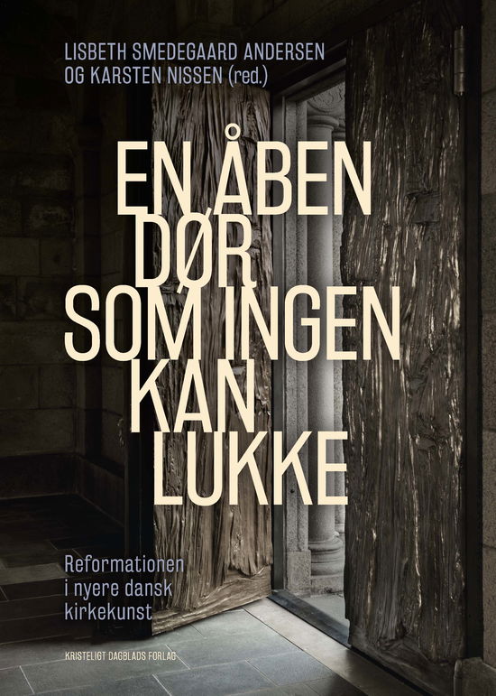 En åben dør, som ingen kan lukke - - Livros - Kristeligt Dagblads Forlag - 9788774673347 - 23 de agosto de 2017