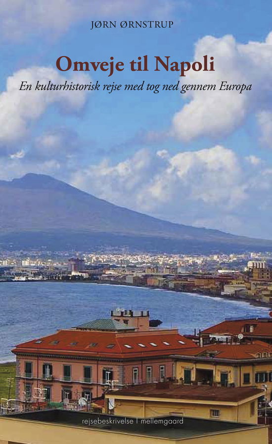 Jørn Ørnstrup · Omveje til Napoli (Taschenbuch) [1. Ausgabe] (2024)