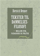 Cover for Dietrich Benner · Pædagogiske linier: Tekster til dannelsesfilosofi (Sewn Spine Book) [1er édition] (2005)