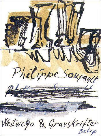 Cover for Philippe Soupault · Westwego &amp; Gravskrifter (Book) [1. Painos] (2005)