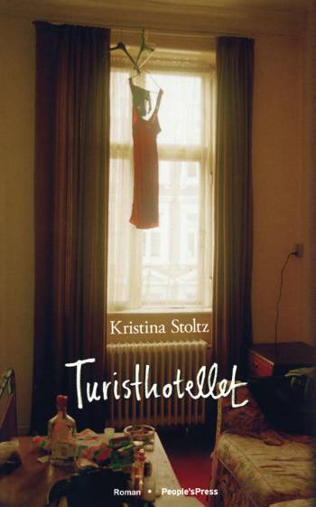 Cover for Kristina Stoltz · Turisthotellet (Sewn Spine Book) [1st edition] (2006)