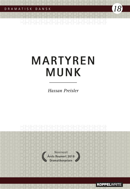 Dramatisk Dansk 18: Martyren Munk - Hassan Preisler - Libros - Koppelwrite - 9788792815347 - 1 de marzo de 2023