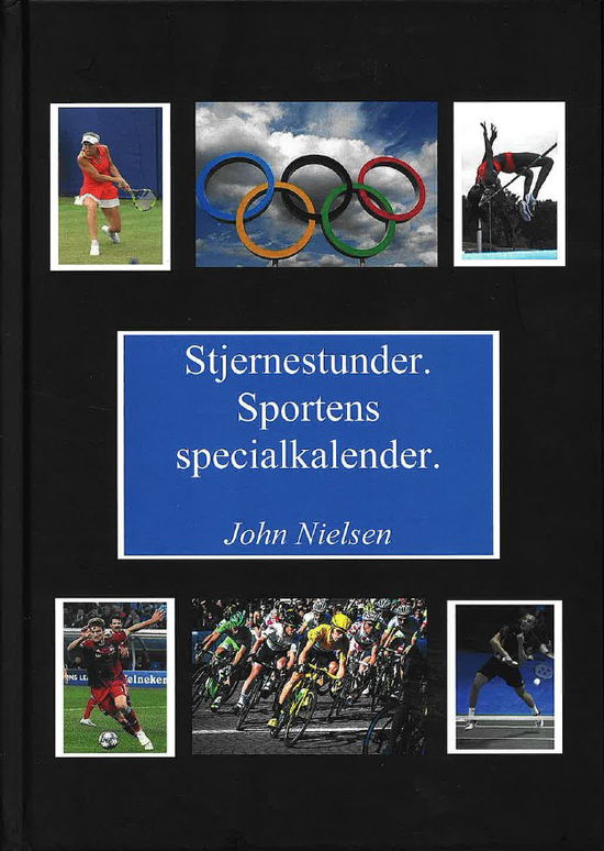 Cover for John Nielsen · Stjernestunder. Sportens specialkalender (Hardcover Book) [1st edition] (2024)