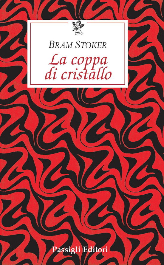 Cover for Bram Stoker · La Coppa Di Cristallo (Bog)