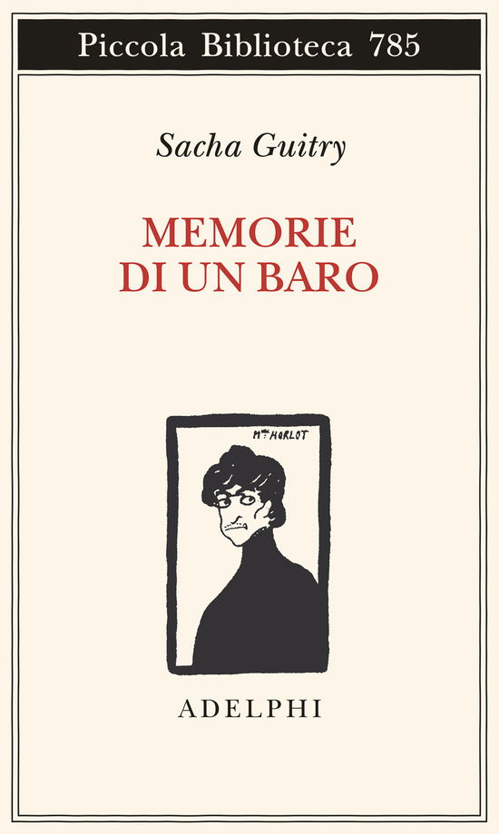 Memorie Di Un Baro - Sacha Guitry - Books -  - 9788845937347 - 