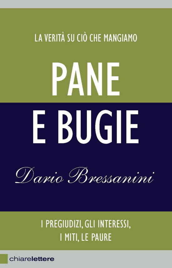 Cover for Dario Bressanini · Pane E Bugie. I Pregiudizi, Gli Interessi, I Miti, Le Paure. Nuova Ediz. (Book)