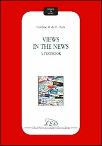 Cover for Caroline Clark · Views In The News. A Textbook (Book)