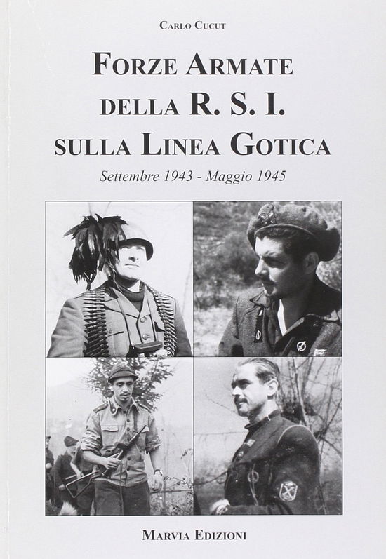 Cover for Carlo Cucut · Forze Armate Della R.S.I. Sulla Linea Gotica (Book)