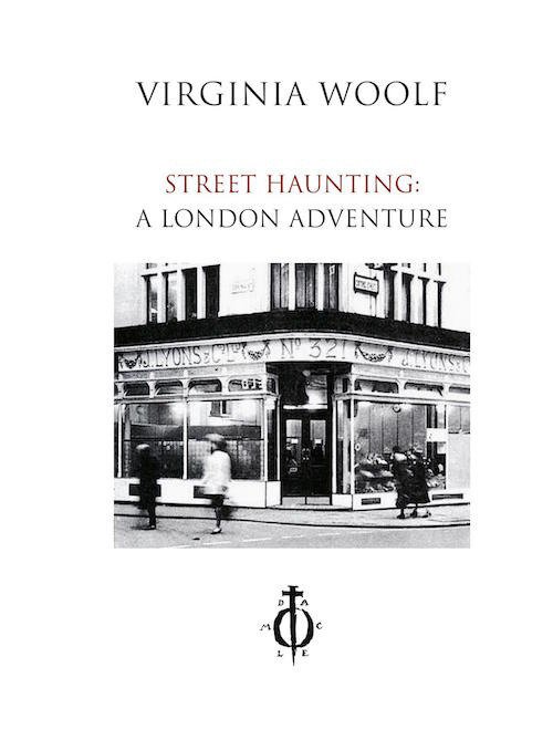 Cover for Virginia Woolf · Street Haunting: A London Adventure. Ediz. Italiana E Inglese (Bok)