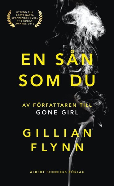 Cover for Gillian Flynn · En sån som du (Bok) (2015)