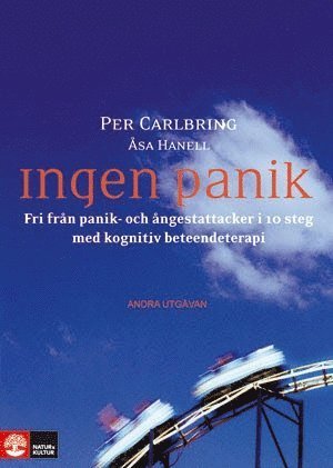Cover for Åsa Hanell · Ingen panik : fri från panik- och ångestattacker i 10 steg med kognitiv beteendeterapi (Indbundet Bog) (2011)