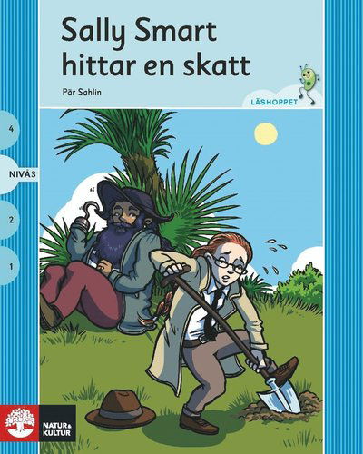 Läshoppet: Läshoppet Nivå 3 - Sally Smart, 4 titlar - Pär Sahlin - Bøker - Natur & Kultur Läromedel - 9789127454347 - 18. desember 2018