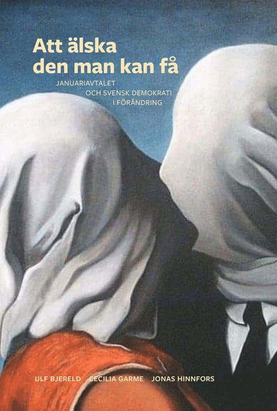 Cover for Ulf Bjereld · Att älska den man kan få (Buch) (2022)