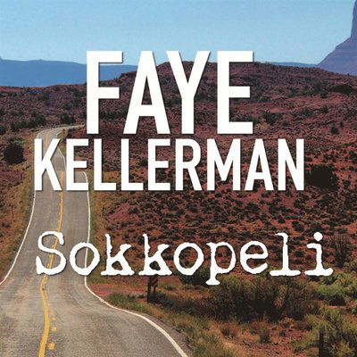 Cover for Faye Kellerman · Sokkopeli (Hörbuch (MP3)) (2016)