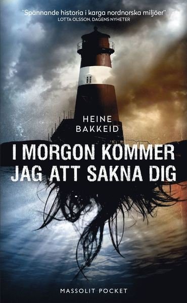 Thorkild Aske: I morgon kommer jag att sakna dig - Heine Bakkeid - Bøker - Massolit - 9789176795347 - 11. april 2018