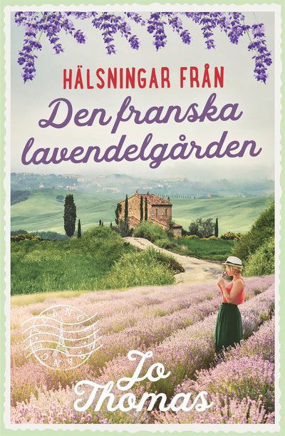 Cover for Jo Thomas · Hälsningar från: Den franska lavendelgården (ePUB) (2021)