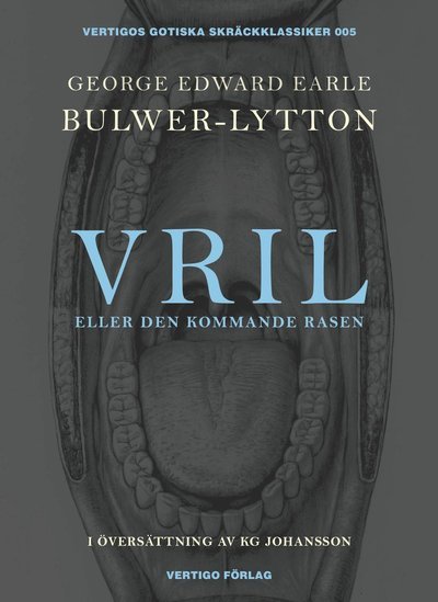 Cover for Edward George Earle Bulwer- Lytton · Vril : eller Den kommande rasen (Book) (2015)