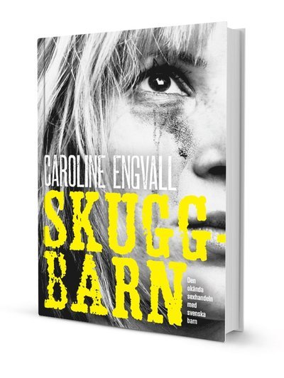 Cover for Caroline Engvall · Skuggbarn (Indbundet Bog) (2013)