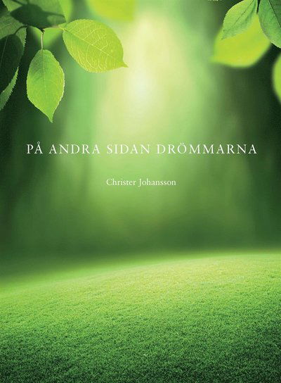 Cover for Christer Johansson · På andra sidan drömmarna (ePUB) (2014)