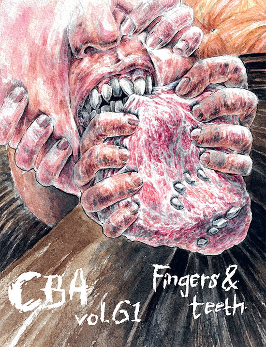 CBA vol 61: Fingers & Teeth - Jean-Jaques Tachdjian - Books - C'est Bon Kultur - 9789187825347 - January 22, 2024