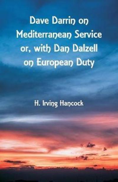 Cover for H Irving Hancock · Dave Darrin on Mediterranean Service (Paperback Book) (2018)