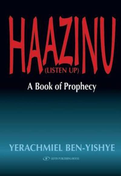 Cover for Yerachmiel Ben-yishye · Haazinu (Listen Up) (Innbunden bok) (2011)