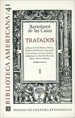 Cover for Bartolome De Las Casas · Tratados, Vol. 1 (Biblioteca Americana, No. 41) (Spanish Edition) (Hardcover Book) [Spanish edition] (1998)