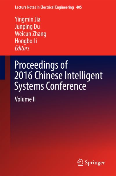 Cover for Proceedings of 2016 Chinese Intelligent Systems Conference: Volume II - Lecture Notes in Electrical Engineering (Hardcover Book) [1st ed. 2016 edition] (2016)