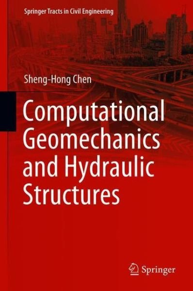 Cover for Chen · Computational Geomechanics and Hydraulic Structures (Buch) [1st ed. 2019 edition] (2018)