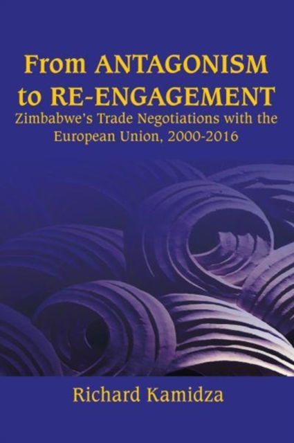 Cover for Richard Kamidza · From Antagonism to Re-Engagement (Paperback Book) (2017)