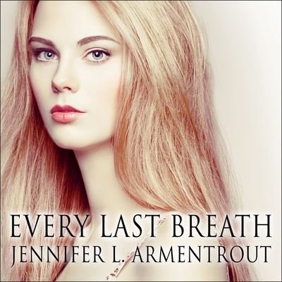 Cover for Jennifer L Armentrout · Every Last Breath (CD) (2015)