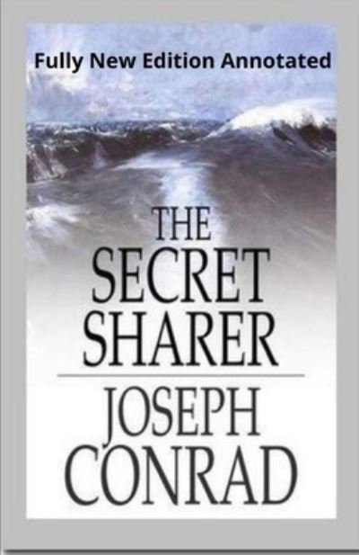Cover for Joseph Conrad · Joseph Conrad: The secret sharer (Fully New Edition) Annotated (Pocketbok) (2021)
