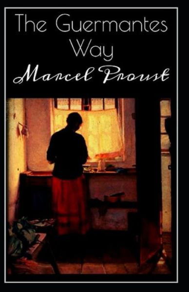 Cover for Marcel Proust · The guermantes way by marcel proust illustrated edition (Taschenbuch) (2021)