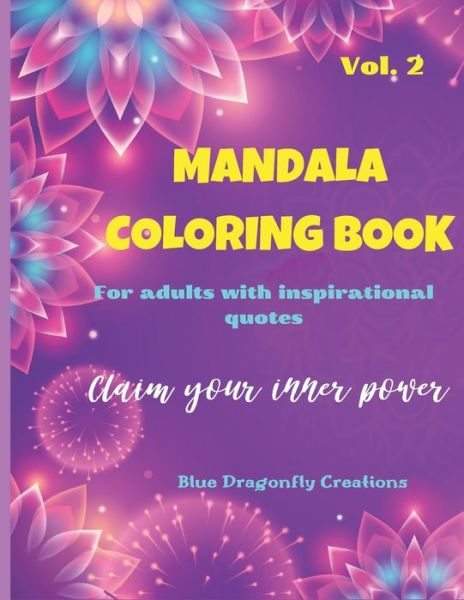 Cover for Blue Dragonfly Creations · Mandala coloring book for adults with inspirational quotes (Taschenbuch) (2020)