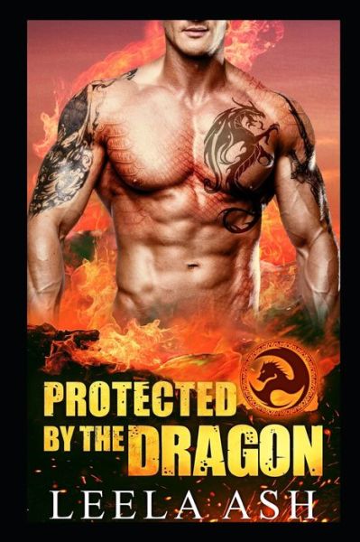 Cover for Leela Ash · Protected by the Dragon (Paperback Book) (2020)