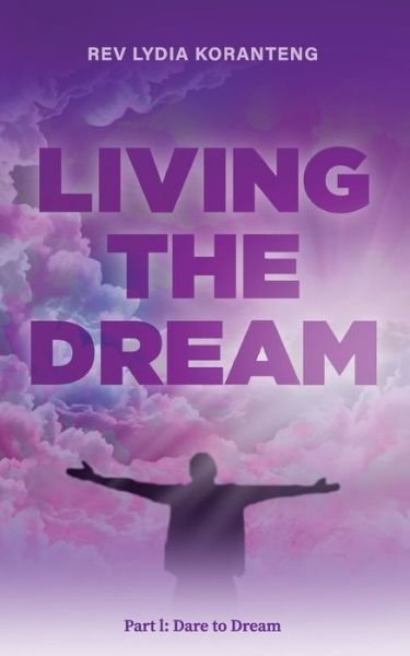 Cover for Lydia Koranteng · Living the Dream (Paperback Book) (2020)