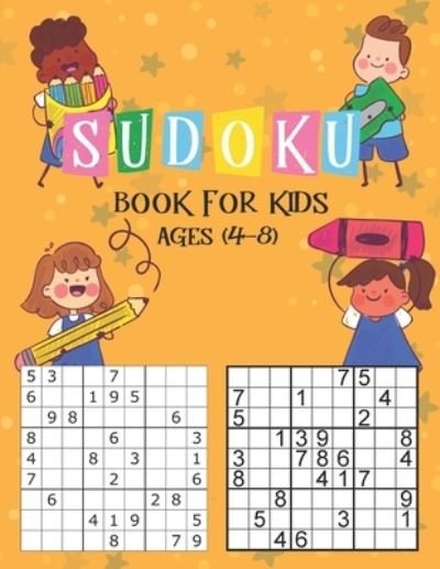 Sudoku Book for Kids Ages 4-8 - Ak Dreams Publishing - Boeken - Independently Published - 9798575925347 - 3 december 2020