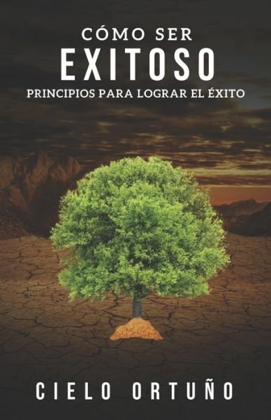 Cover for Cielo Ortuño · Como Ser Exitoso (Paperback Bog) (2020)