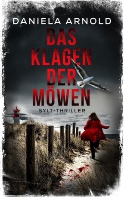 Cover for Daniela ARNOLD · Das Klagen der Moewen (Paperback Book) (2020)