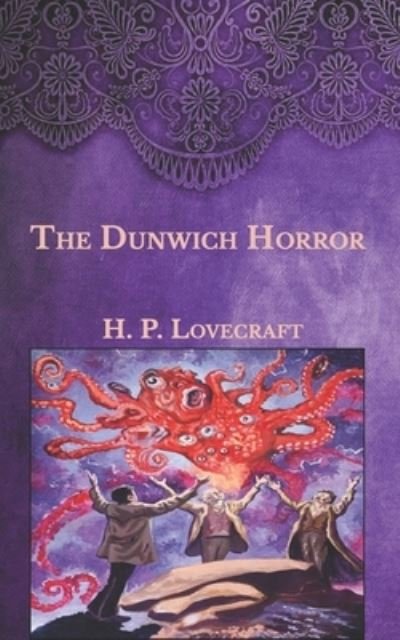 The Dunwich Horror - H P Lovecraft - Livros - Independently Published - 9798591343347 - 9 de janeiro de 2021