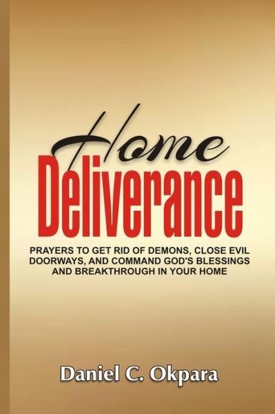 Cover for Daniel C Okpara · Home Deliverance (Paperback Book) (2021)