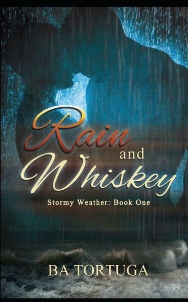 Cover for Ba Tortuga · Rain and Whiskey (Paperback Book) (2020)