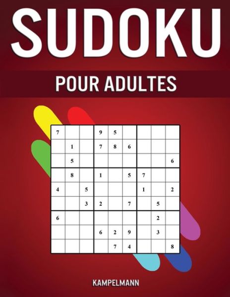 Sudoku pour Adultes - Kampelmann - Książki - Independently Published - 9798608940347 - 4 lutego 2020