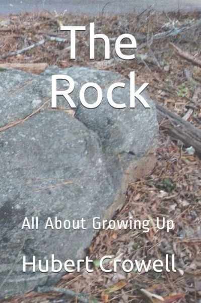 Hubert Clark Crowell · The Rock (Paperback Book) (2020)